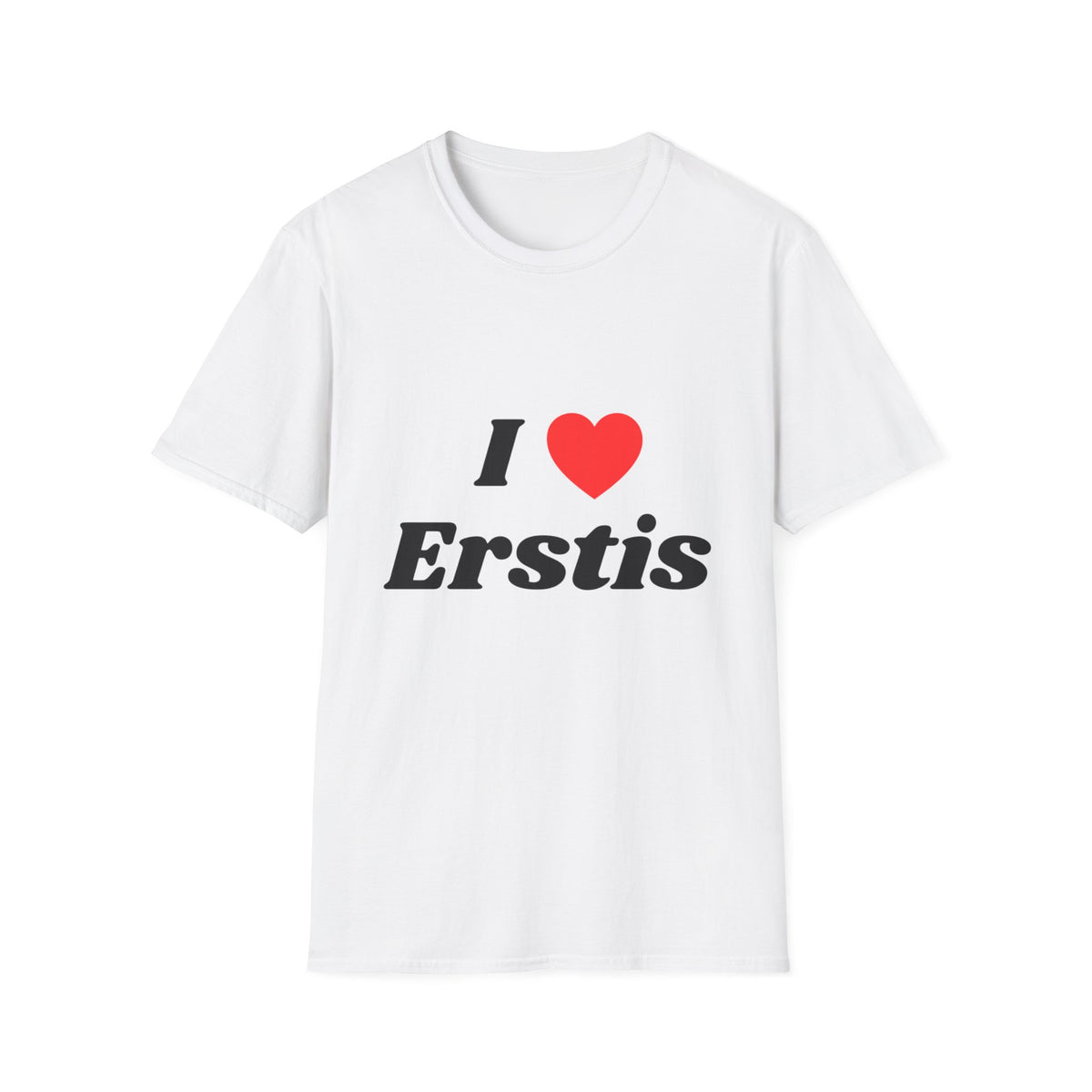 I Love Erstis T-Shirt